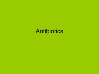 Antibiotics