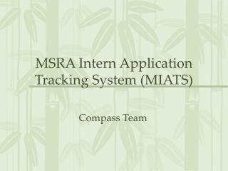 MSRA Intern Application Tracking System (MIATS)