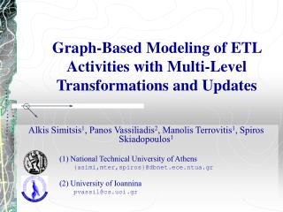 Graph-Based Modeling of ETL Activities with Multi-Level Transformations and Updates