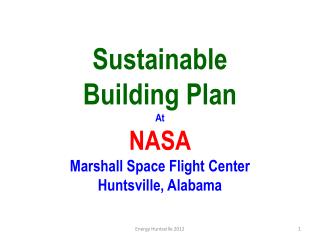 Sustainable Building Plan At NASA Marshall Space Flight Center Huntsville, Alabama