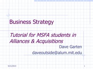 Business Strategy Tutorial for MSFA students in Alliances &amp; Acquisitions