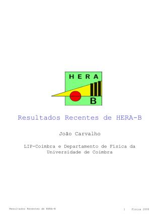 Resultados Recentes de HERA-B João Carvalho LIP-Coimbra e Departamento de Física da