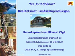 ”Fra Jord til Bord”