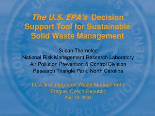 The U.S. EPA’s Decision Support Tool for Sustainable Solid Waste Management