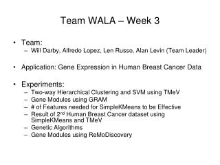 Team WALA – Week 3