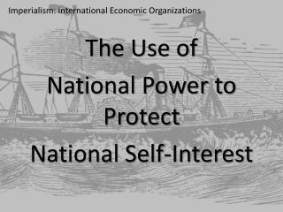 Imperialism: International Economic Organizations