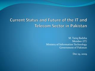 Current Status and Future of the IT and Telecom Sector in Pakistan