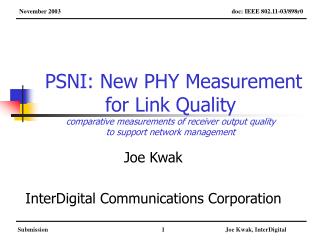Joe Kwak InterDigital Communications Corporation
