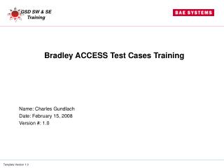 Bradley ACCESS Test Cases Training