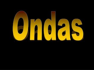 Ondas