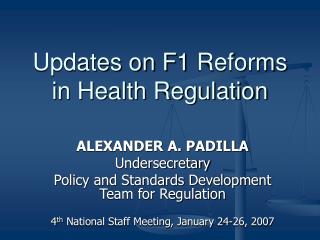 Updates on F1 Reforms in Health Regulation