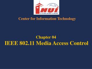 Chapter 04 IEEE 802.11 Media Access Control