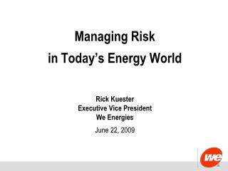 Managing Risk in Today’s Energy World