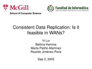 Consistent Data Replication: Is it feasible in WANs?
