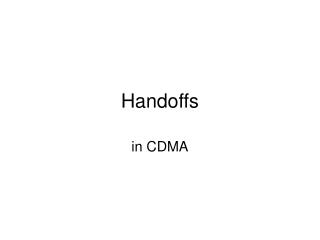 Handoffs