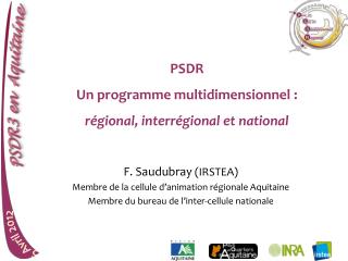 PSDR Un programme multidimensionnel : régional, interrégional et national