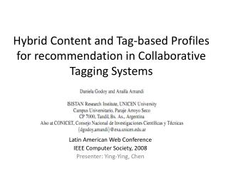 Hybrid Content and Tag-based Profiles for recommendation in Collaborative Tagging Systems