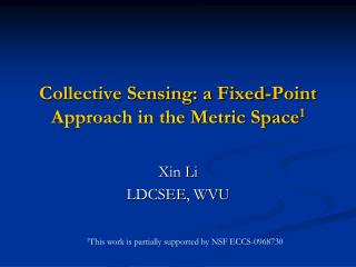Collective Sensing: a Fixed-Point Approach in the Metric Space 1