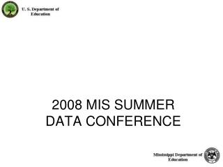 2008 MIS SUMMER DATA CONFERENCE