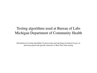 Testing algorithms used at Bureau of Labs Michigan Department of Community Health