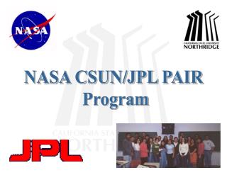 NASA CSUN/JPL PAIR Program