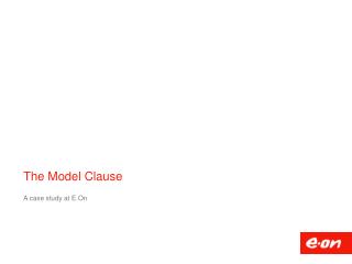The Model Clause