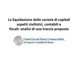 Aspetti civilistici: Cause di scioglimento art. 2484 c.c.