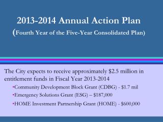 2013-2014 Annual Action Plan ( Fourth Year of the Five-Year Consolidated Plan)