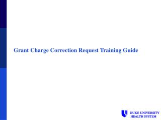 Grant Charge Correction Request Training Guide