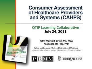 Consumer Assessment of Healthcare Providers and Systems (CAHPS)