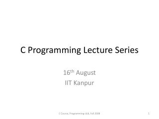 C Programming Lecture Series