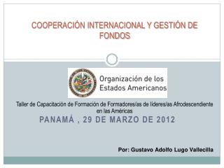 COOPERACIÓN INTERNACIONAL Y GESTIÓN DE FONDOS