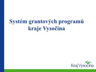 Systém grantových programů kraje Vysočina