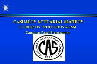 CASUALTY ACTUARIAL SOCIETY