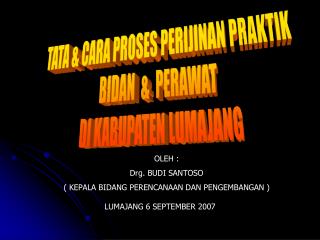 TATA &amp; CARA PROSES PERIJINAN PRAKTIK BIDAN &amp; PERAWAT DI KABUPATEN LUMAJANG