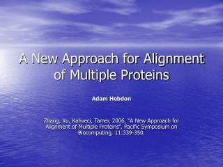 A New Approach for Alignment of Multiple Proteins