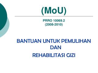 (MoU) PRRO 10069.2 (2008-2010)