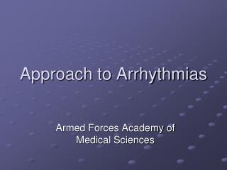 Approach to Arrhythmias