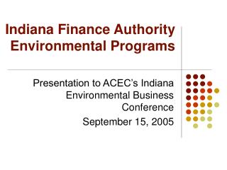 Indiana Finance Authority Environmental Programs