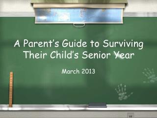 A Parent’s Guide to Surviving Their Child’s Senior Year