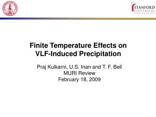 Finite Temperature Effects on VLF-Induced Precipitation