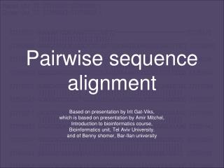 Pairwise sequence alignment