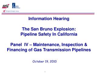 Information Hearing The San Bruno Explosion: Pipeline Safety In California