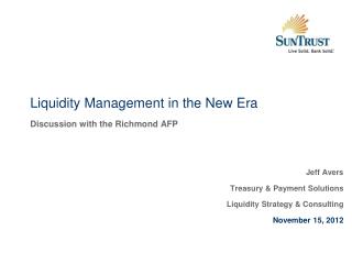 Liquidity Management in the New Era