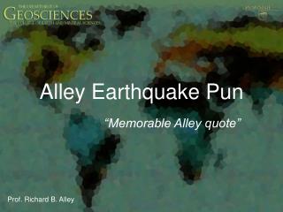 Alley Earthquake Pun