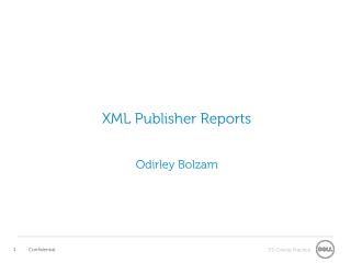 XML Publisher Reports Odirley Bolzam