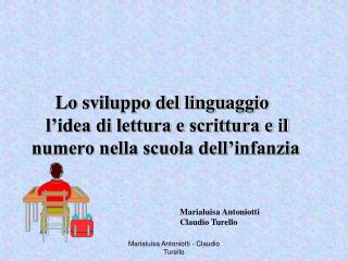 Lo sviluppo del linguaggio l’idea di lettura e scrittura e il