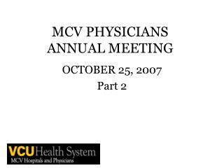 MCV PHYSICIANS ANNUAL MEETING