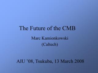 The Future of the CMB