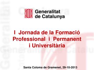 I Jornada de la Formació Professional i Permanent i Universitària